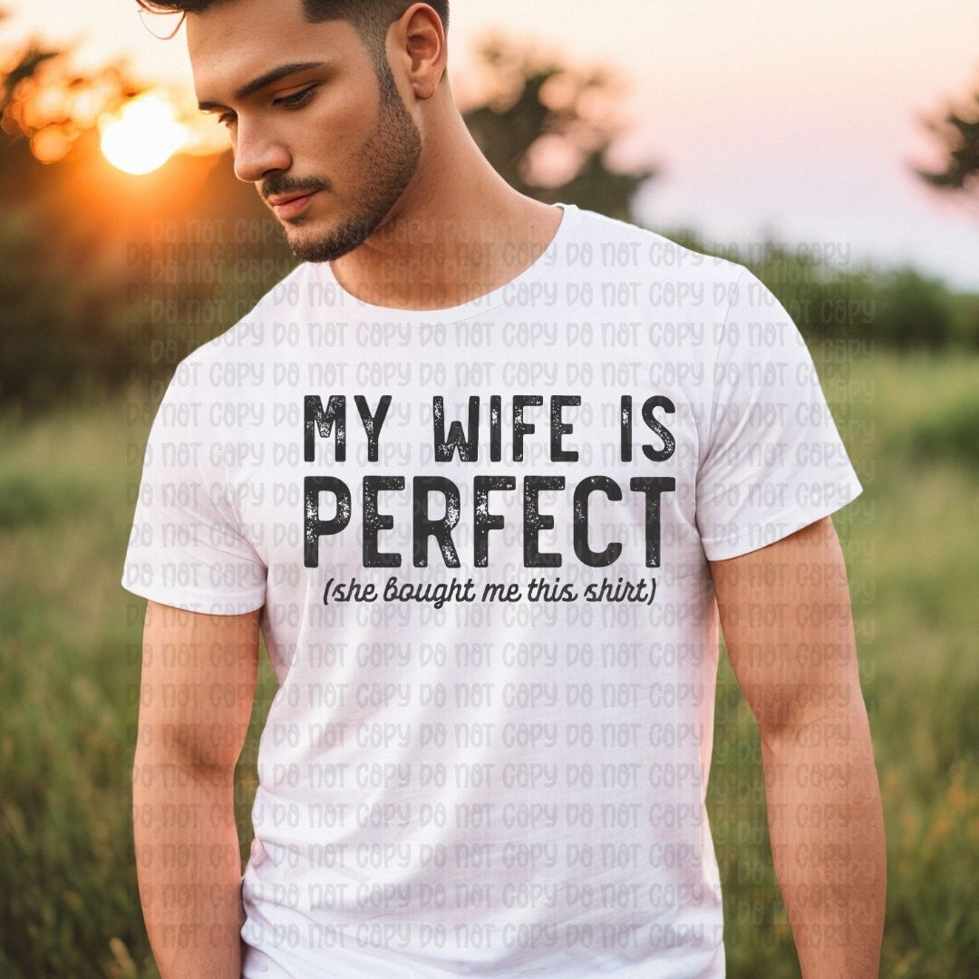 My wife is perfect - DTF