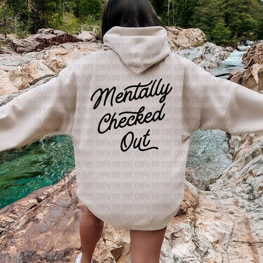 Mentally checked out - DTF