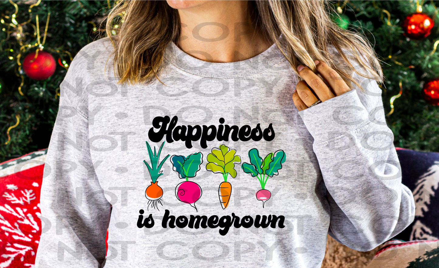 Happiness is homegrown - DTF