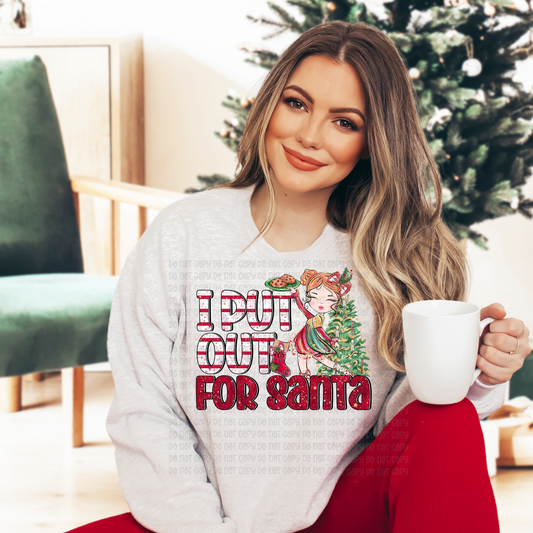 I put out for Santa - DTF