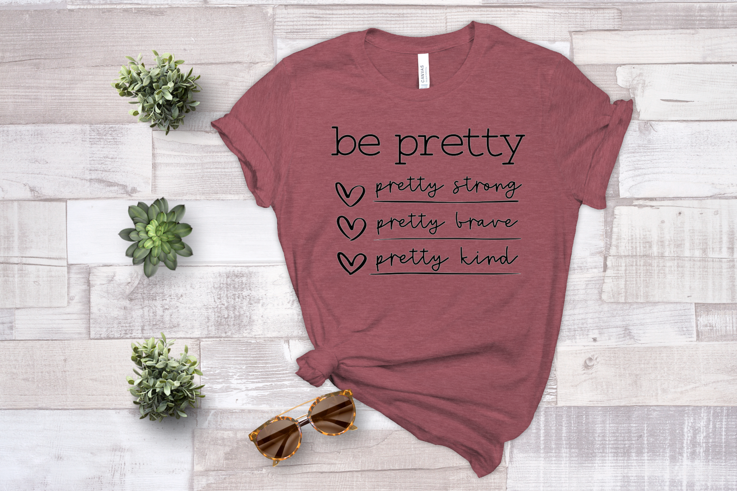 Be Pretty - Sublimation