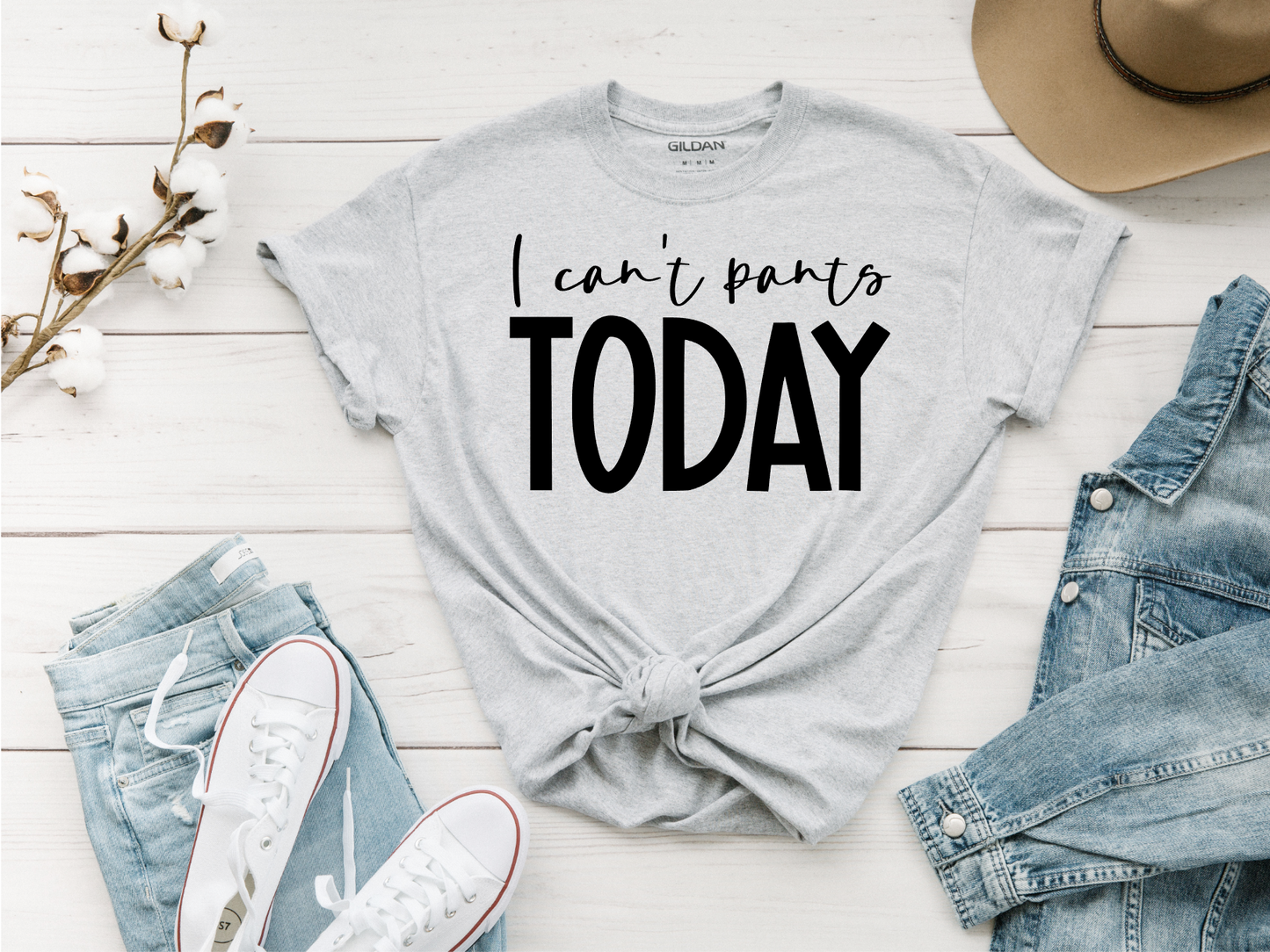 I Can't Pants Today - Sublimation