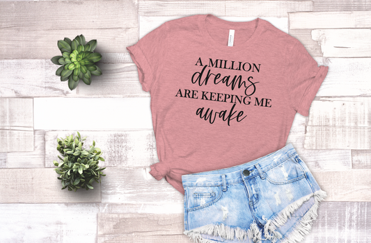 A Million Dreams Are Keeping Me Awake - Sublimation