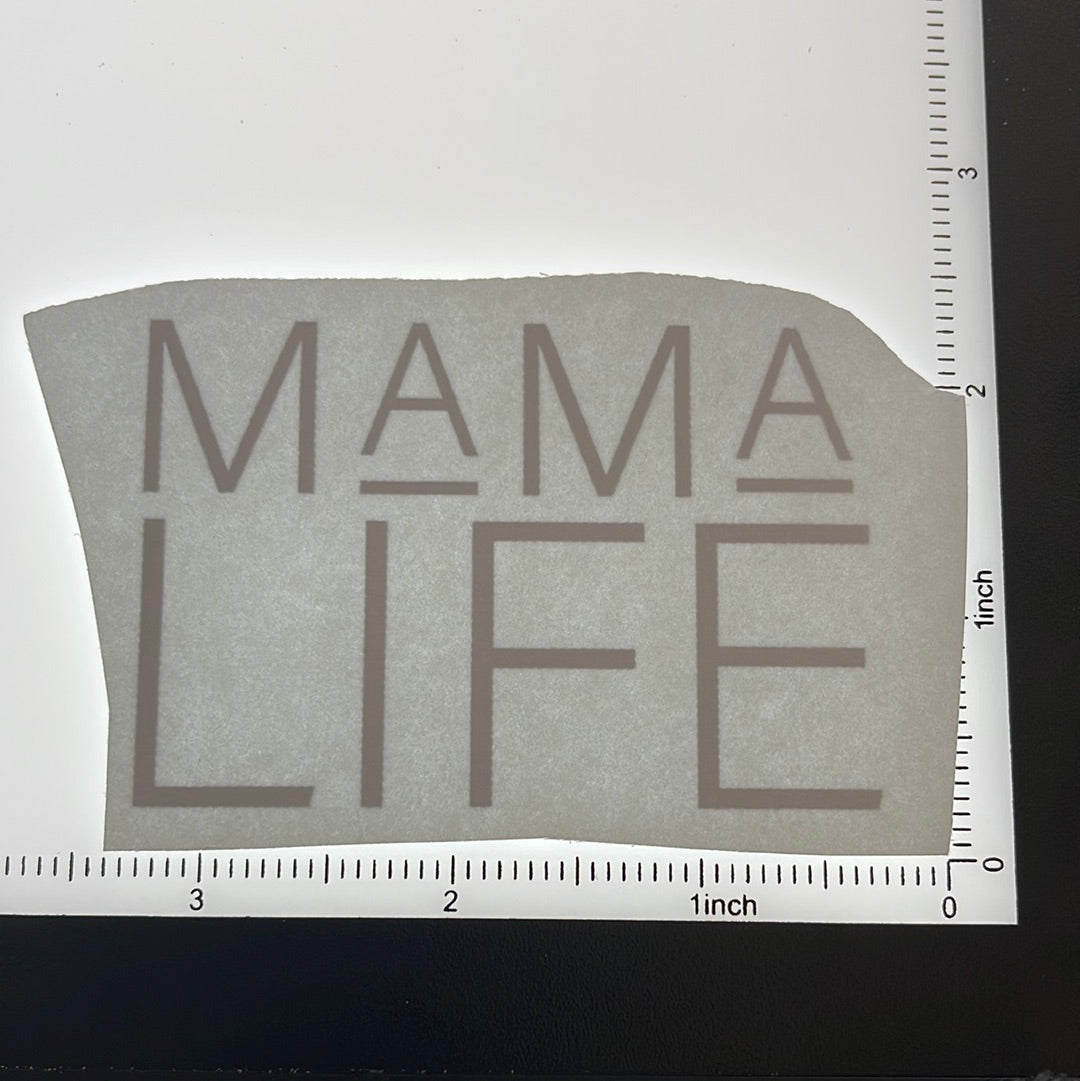 Mama life - Screen Print - 2 FOR $1