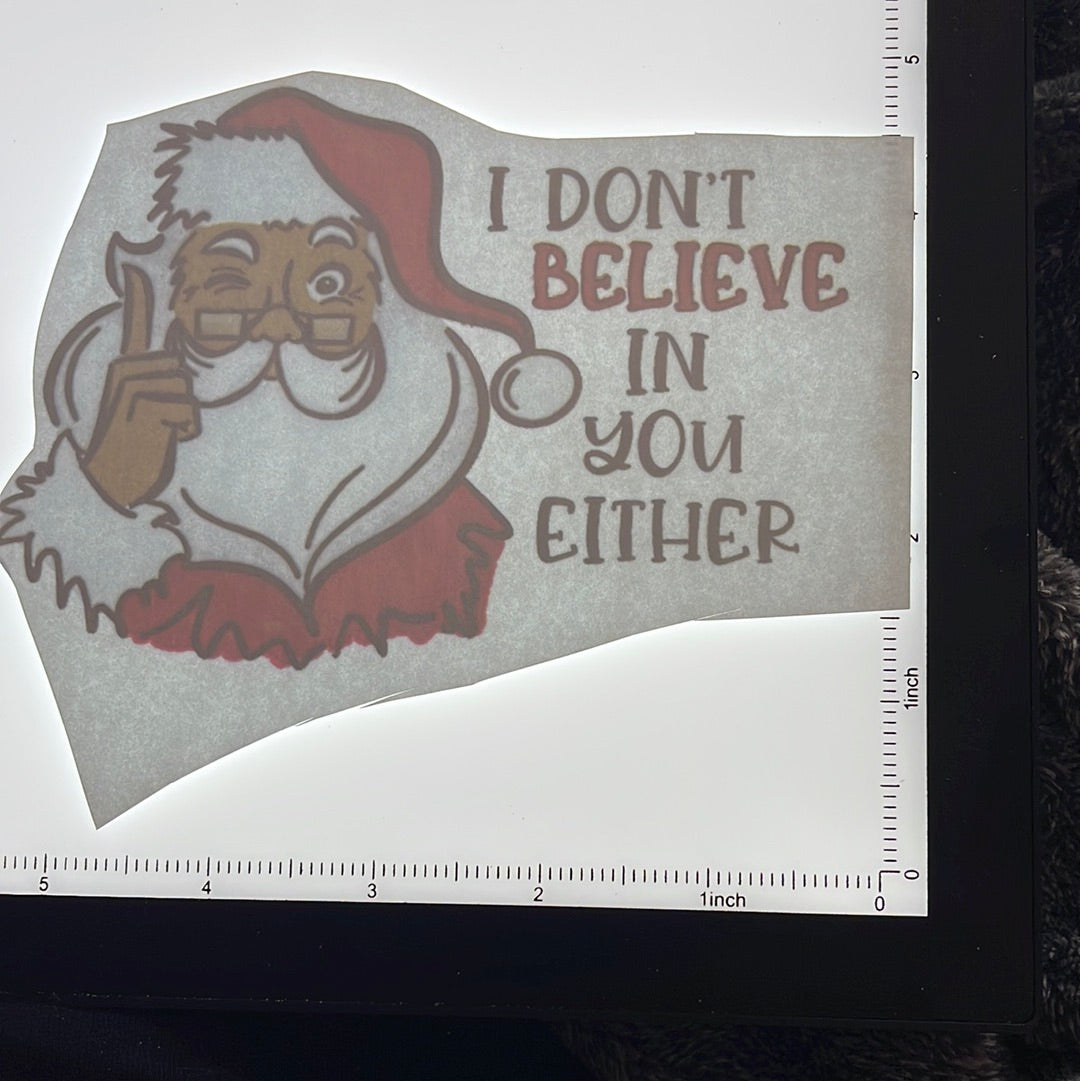 Don’t believe   - Screen Print - $1