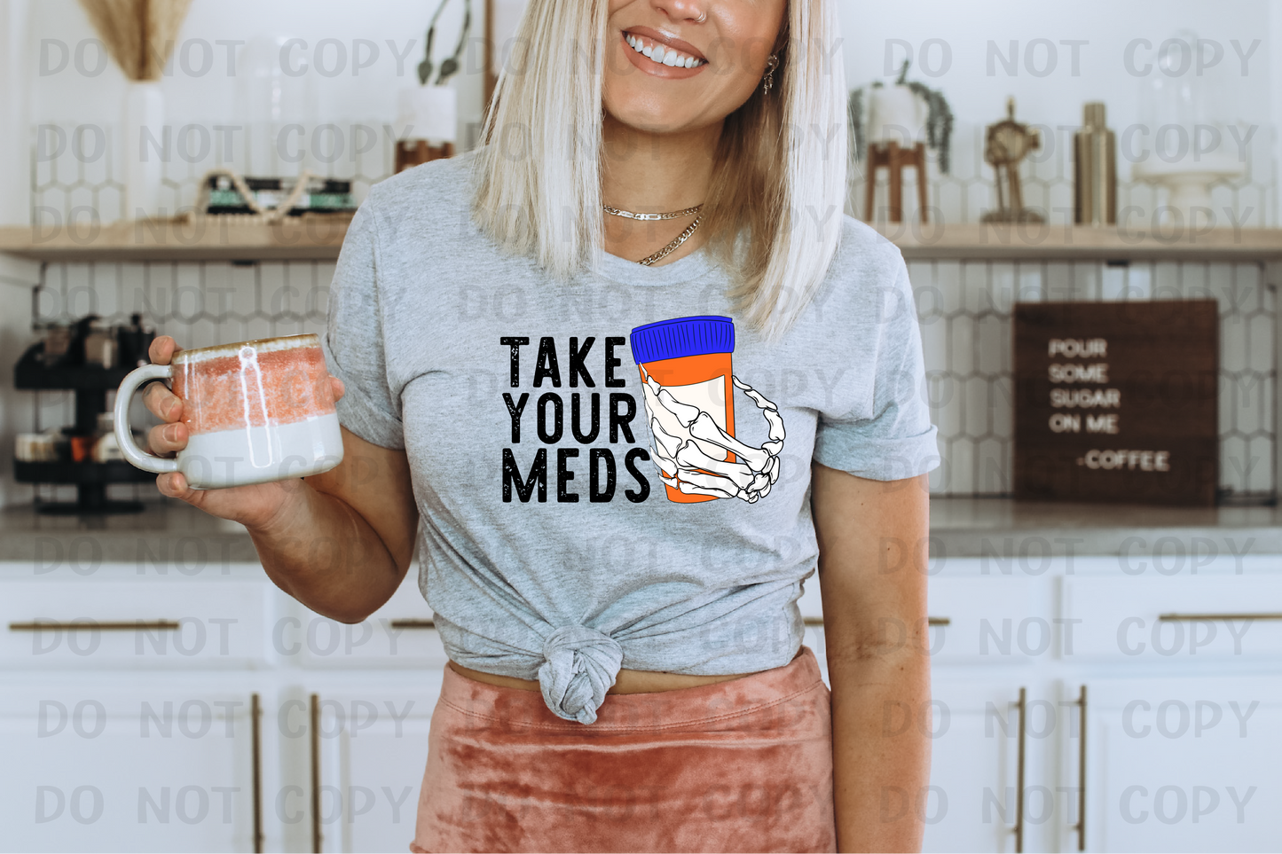 Take Your Meds - DTF