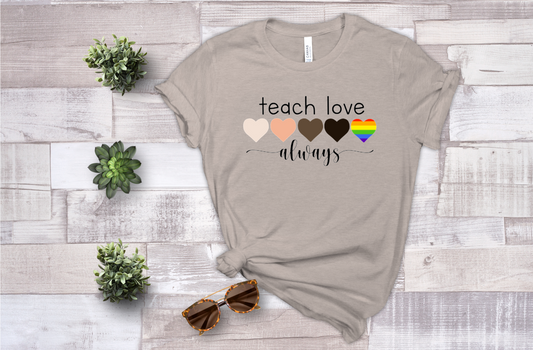 Teach Love Always - Sublimation