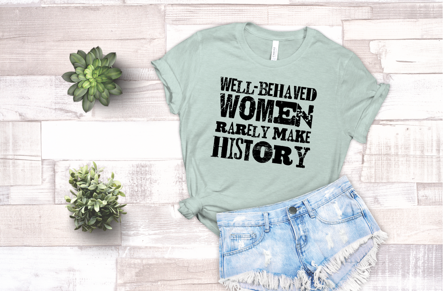 Well Behaved Women - Sublimation